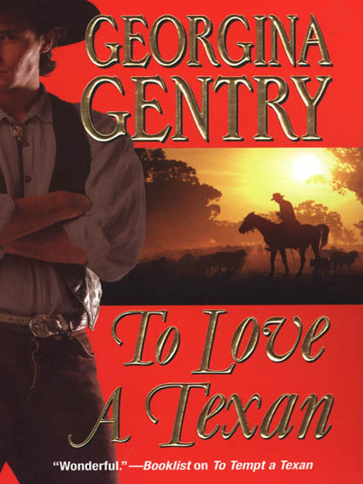 Title details for To Love a Texan by Georgina Gentry - Available